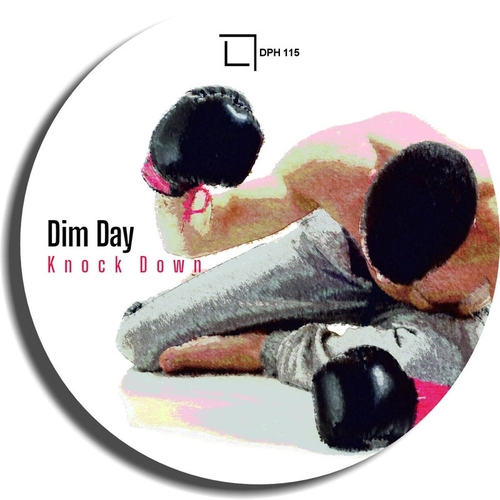 Dim Day - Knock Down [DPH115]